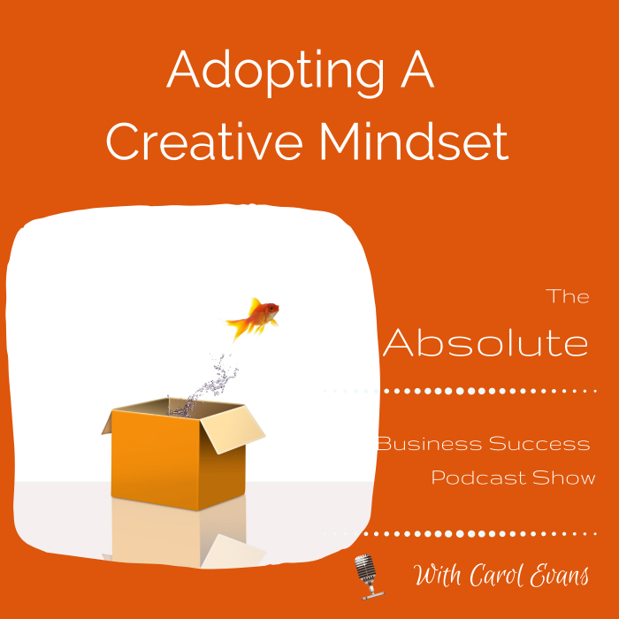 Adopting A Creative Mindset