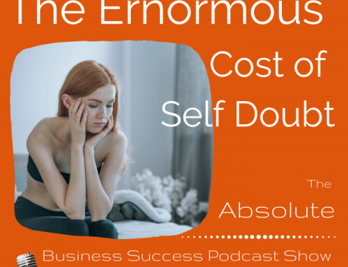 The Enormous Cost of Self Doubt